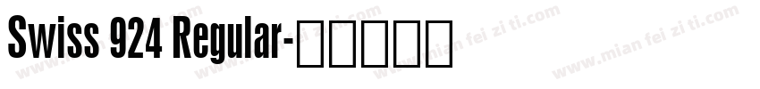Swiss 924 Regular字体转换
